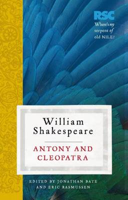 Antony and Cleopatra - Rasmussen, Eric, Prof., and Bate, Jonathan
