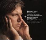 Antony Pitts: Missa Unitatis