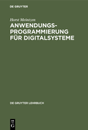 Anwendungsprogrammierung f?r Digitalsysteme