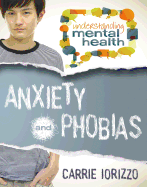 Anxiety and Phobias