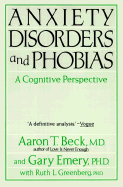 Anxiety disorders and phobias : a cognitive perspective