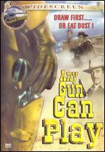 Any Gun Can Play