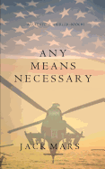Any Means Necessary (a Luke Stone Thriller-Book #1)