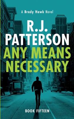 Any Means Necessary - Patterson, R J