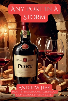 Any Port In A Storm - Hay, Andrew