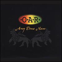 Any Time Now - O.A.R.