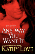 Any Way You Want It