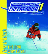 Anyone Can Be an Expert Skier