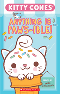Anything Is Paws-Ible (Kitty Cones)