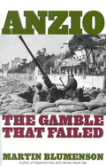 Anzio the Gamble That Failed