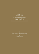Aorta: Collected Reprints (1972-2022)