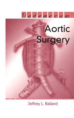 Aortic Surgery - Ballard, Jeffrey L