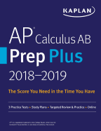AP Calculus AB Prep Plus 2018-2019: 3 Practice Tests + Study Plans + Targeted Review & Practice + Online
