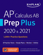 AP Calculus AB Prep Plus 2020 & 2021: 8 Practice Tests + Study Plans + Review + Online