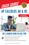 Ap(r) Calculus AB & BC Crash Course 3rd Ed., Book + Online: Get a Higher Score in Less Time