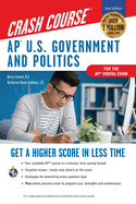 AP U.S. Government & Politics Crash Course, a Time-Saving Study Guide: Get a Higher Score in Less Time