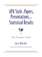 APA Style for Papers, Presentations, and Statistical Results: The Complete Guide
