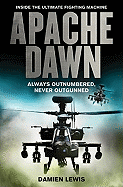 Apache Dawn: Always Outnumbered, Never Outgunned