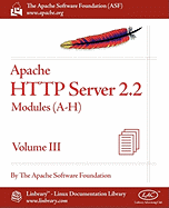 Apache HTTP Server 2.2 Official Documentation - Volume III. Modules (A-H)
