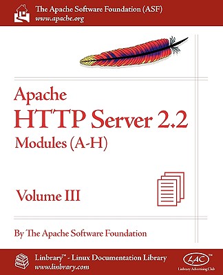 Apache HTTP Server 2.2 Official Documentation - Volume III. Modules (A-H) - Apache Software Foundation
