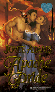 Apache Pride - Adams, Joyce, and Kensington (Producer), and Adams, Leith