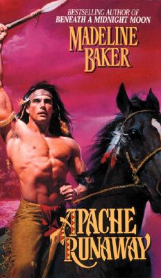 Apache Runaway - Baker, Madeline