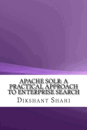 Apache Solr: A Practical Approach to Enterprise Search