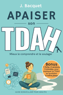 APAISER son TDAH: Mieux le comprendre et le soulager