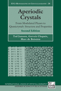 Aperiodic Crystals: From Modulated Phases to Quasicrystals: Structure and Properties