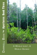 Apertures: Book Three: A World Lost, a World Gained