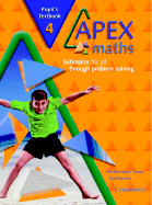 Apex Maths 4 Pupil's Textbook: Extension for All Through Problem Solving