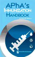 APhA's Immunization Handbook