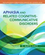 Aphasia and Related Cognitive-Communicative Disorders