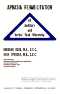 Aphasia Rehabilitation: An Auditory and Verbal Task Hierarchy