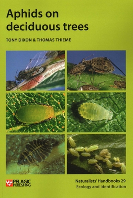 Aphids on deciduous trees - Dixon, Tony, and Thieme, Thomas