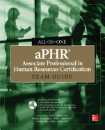 Aphr Associate Professional in Human Resources Certification All-In-One Exam Guide [With Cdrom]