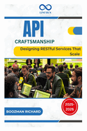 API Craftsmanship: Designing RESTful Services That Scale