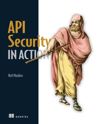 API Security in Action - Madden, Neil