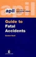 APIL Guide to Fatal Accidents