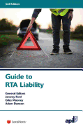 Apil Guide to Road Traffic Accident Liability: Third Edition