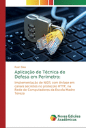 Aplica??o de T?cnica de Defesa em Per?metro