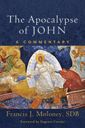 Apocalypse of John: A Commentary