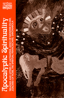 Apocalyptic Spirituality - McGinn, Bernard, Professor (Translated by), and Reeves, Marjorie (Preface by)