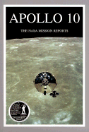 Apollo 10: The NASA Mission Reports