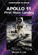 Apollo 11: First Moon Landing - Cole, Michael D