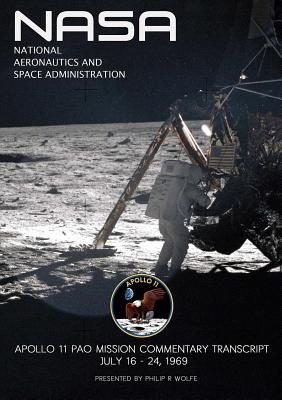 Apollo 11 Spacecraft Mission Commentary - Wolfe, Philip R