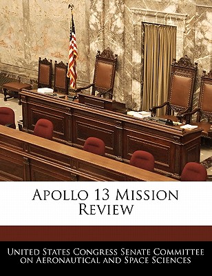 Apollo 13 Mission Review - United States Congress Senate Committee (Creator)