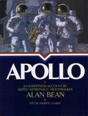 Apollo: An Eyewitness Account - Bean, Alan, and Chalkin, Andrew