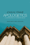 Apologetics: A Justification of Christian Belief