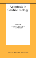 Apoptosis in Cardiac Biology
